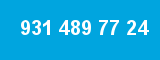 931 489 77 24 931 489 77 24